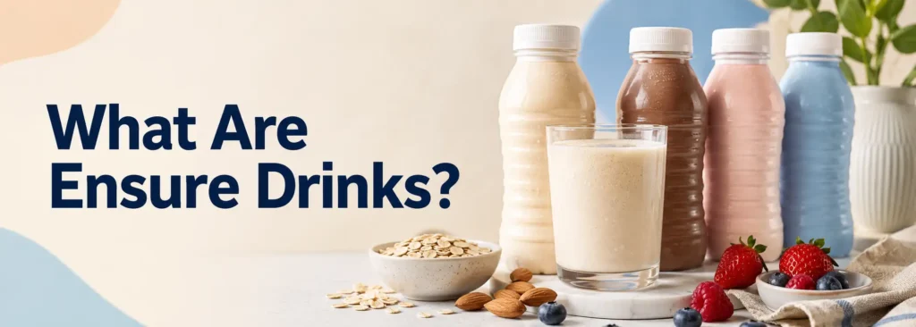 What Are Ensure Drinks?