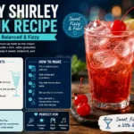 Dirty Shirley Drink Recipe: Easy, Balanced & Fizzy