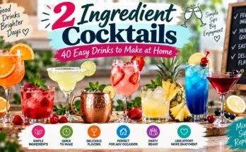 2 Ingredient Cocktails: 40 Easy Drinks to Make at Home