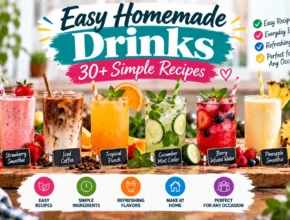 Easy Homemade Drinks: 30+ Simple Recipes