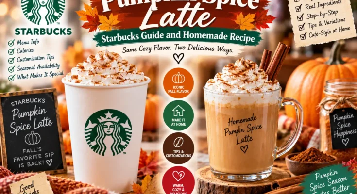 Pumpkin Spice Latte: Starbucks Guide and Homemade Recipe