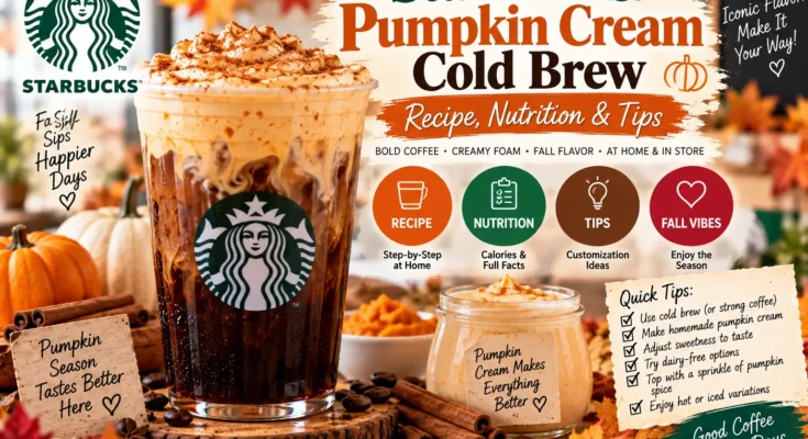 Starbucks Pumpkin Cream Cold Brew: Recipe, Nutrition & Tips
