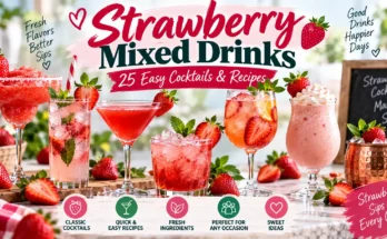Strawberry Mixed Drinks: 25 Easy Cocktails & Recipes