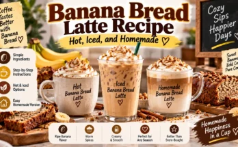 Banana Bread Latte Recipe: Hot, Iced, and Homemade