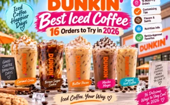 Best Dunkin Iced Coffee: 16 Orders to Try in 2026