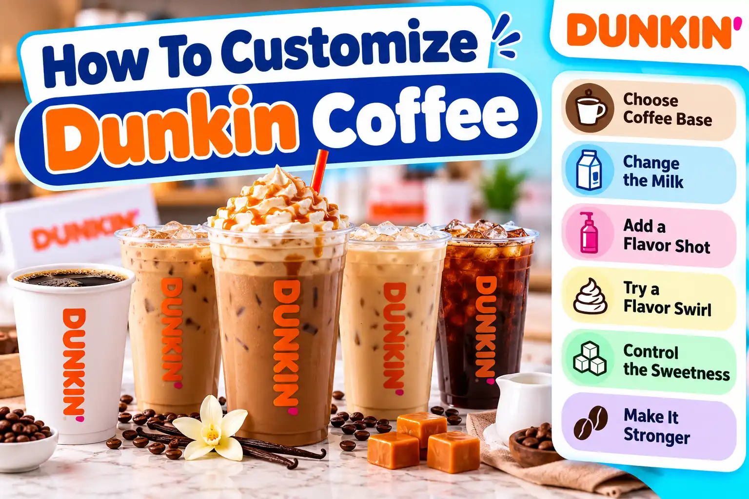 How To Customize Dunkin Coffee