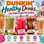 Healthy Dunkin Drinks: Low-Sugar, Sugar-Free & More