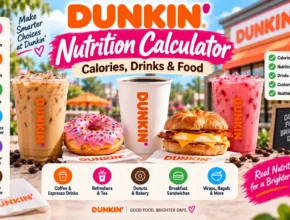 Dunkin Nutrition Calculator: Calories, Drinks & Food