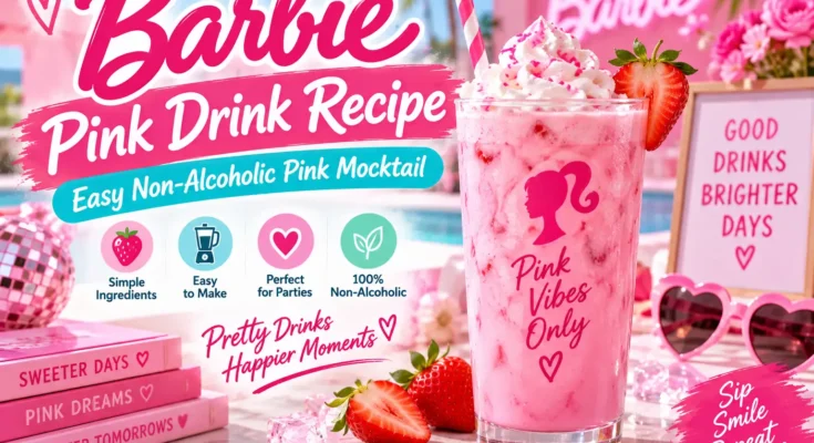 Barbie Pink Drink Recipe: Easy Non-Alcoholic Pink Mocktail