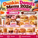 Dunkin Donuts Menu 2026: Drinks, Donuts, Breakfast & Prices
