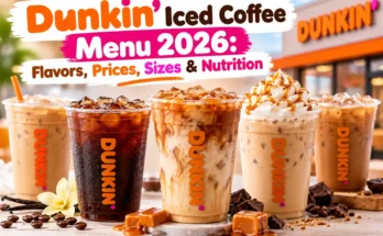 Dunkin Iced Coffee Menu 2026: Flavors, Prices, Sizes & Nutrition