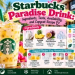 Starbucks Paradise Drink: Ingredients, Taste, Availability, and Copycat Recipe